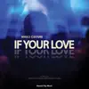 Nikko Culture - If Your Love - EP